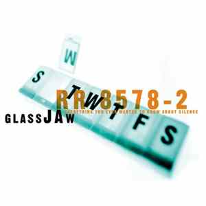 FLAC Glassjaw - Everything You Ever Wanted To Know About Silence
