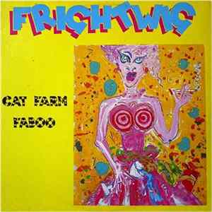 FLAC Frightwig - Cat Farm Faboo