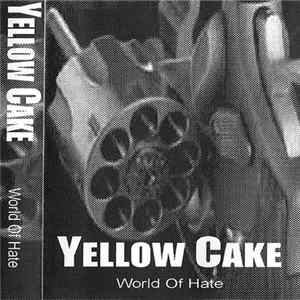FLAC Yellow Cake - World Of Hate