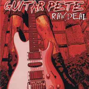 FLAC Guitar Pete - Raw Deal