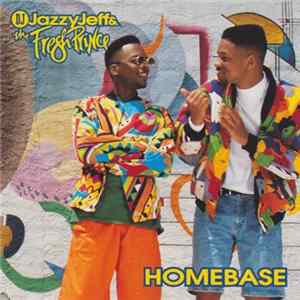 FLAC DJ Jazzy Jeff & The Fresh Prince - Homebase