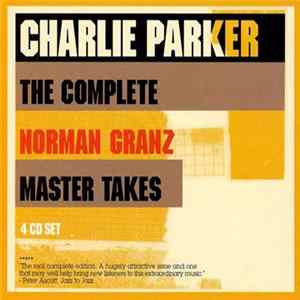 FLAC Charlie Parker - The Complete Norman Granz Master Takes