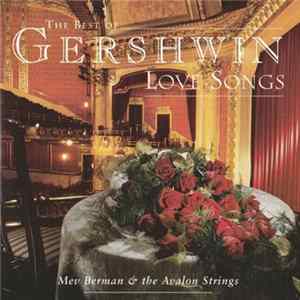 FLAC Mev Berman & The Avalon Strings - The Best Of Gershwin Love Songs
