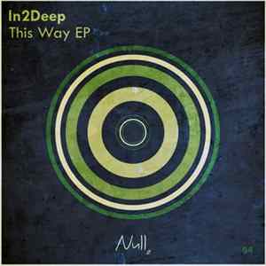 FLAC In2Deep - This Way EP