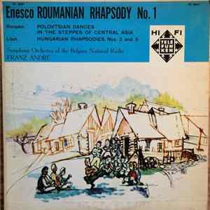FLAC George Enescu, Alexander Borodin, Franz Liszt - Roumanian Rhapsody No.1 / Polovtsian Dances In The Steppes Of Central Asia / Hungarian Rhapsodies Nos. 3 And 6
