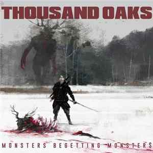 FLAC Thousand Oaks - Monsters Begetting Monsters