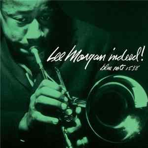 FLAC Lee Morgan - Indeed!