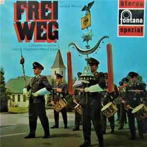 FLAC Luftwaffenmusikkorps 1 - Frei Weg