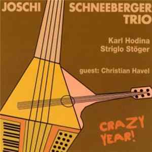 FLAC Joschi Schneeberger Trio Guest: Christian Havel - Crazy Year!