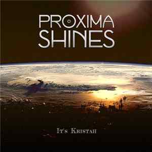 FLAC ProximaShines - It's Kristah