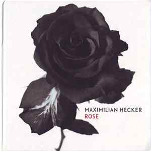 FLAC Maximilian Hecker - Rose