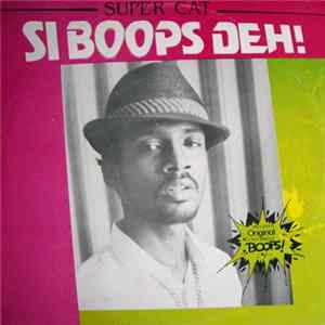 FLAC Super Cat - Si Boops Deh