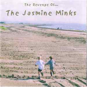 FLAC The Jasmine Minks - The Revenge Of...