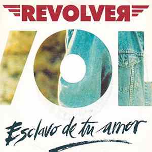 FLAC Revólver - Esclavo De Tu Amor