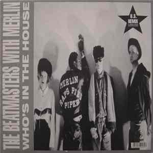 FLAC The Beatmasters With Merlin - Who's In The House (US Remix Limited Edition)