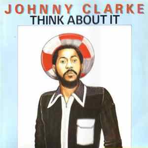 FLAC Johnny Clarke - Think About It
