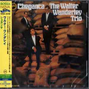 FLAC The Walter Wanderley Trio - Cheganca