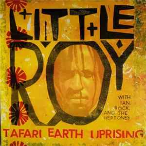 FLAC Little Roy - Tafari Earth Uprising
