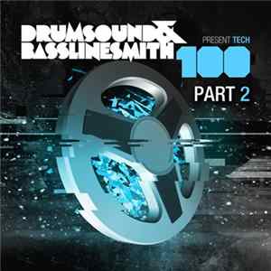 FLAC Drumsound & Bassline Smith - Tech 100 Part 2