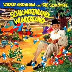 FLAC Vader Abraham Und Die Schlümpfe - Schlumpfenland Wunderland