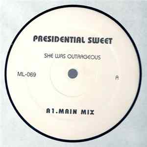 FLAC Presidential Sweet - She Was Outrageous