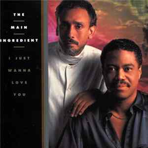 FLAC The Main Ingredient - I Just Wanna Love You