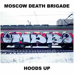 FLAC Moscow Death Brigade - Hoods Up