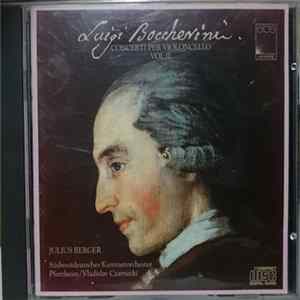 FLAC Luigi Boccherini, Julius Berger, Südwestdeutsches Kammerorchester Pforzheim, Vladislav Czarnecki - Concerti Per Violoncello Vol II.