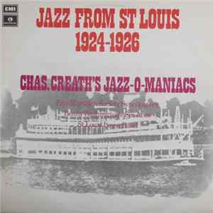 FLAC Chas. Creath's Jazz-O-Maniacs, Fate Marable's Society Syncopators, Benny Washington's Six Aces, St. Louis Levee Band - Jazz from St.Louis 1924-1926