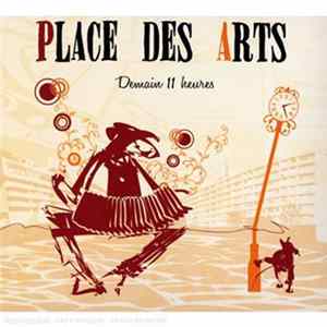 FLAC Place Des Arts - Demain 11 Heures