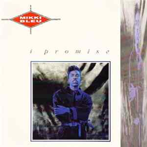 FLAC Mikki Bleu - I Promise