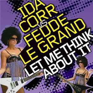 FLAC Ida Corr vs Fedde Le Grand - Let Me Think About It