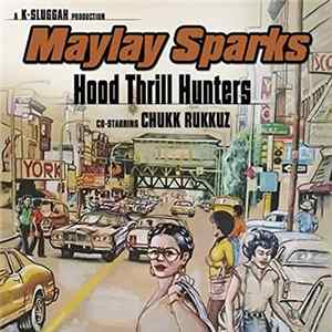 FLAC Maylay Sparks - Hood Thrill Hunters