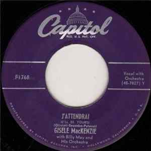 FLAC Gisele MacKenzie With Billy May And His Orchestra - J'attendrai / My Greatest Love