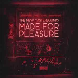 FLAC The New Mastersounds - Made For Pleasure