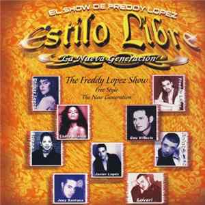 FLAC Various - El Show De Freddy Lopez - Estilo Libre - La Nueva Generacion