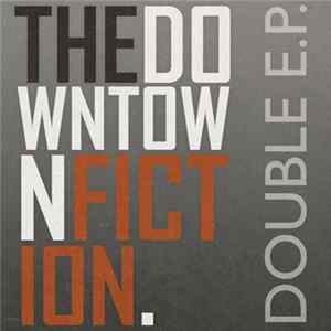 FLAC The Downtown Fiction - Double E.P.