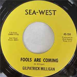 FLAC Gilpatrick Milligan - Do You Remember The Good Times / Fools Are Coming