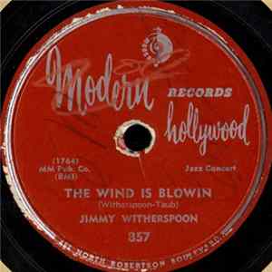 FLAC Jimmy Witherspoon - The Wind Is Blowin / Would My Baby Make A Change