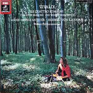 FLAC Vivaldi - Anne-Sophie Mutter, Wiener Philharmoniker, Herbert Von Karajan - Le Quattro Stagioni / The Four Seasons / Die Vier Jahreszeiten