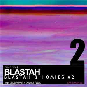 FLAC BLASTAH - BLASTAH & Homies #2
