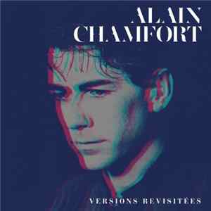 FLAC Alain Chamfort - Le Meilleur D'Alain Chamfort (Versions Revisitées)