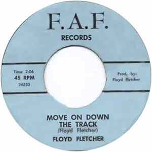 FLAC Floyd Fletcher - Move On Down The Track / Night Time Girl
