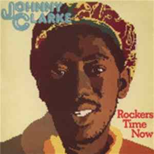 FLAC Johnny Clarke - Rockers Time Now
