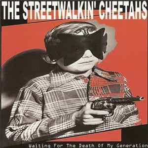 FLAC The Streetwalkin' Cheetahs - Waiting For The Death Of My Generation