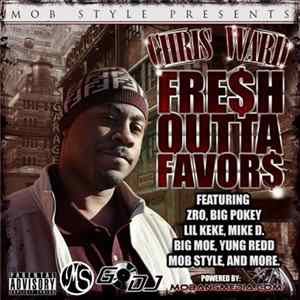 FLAC Chris Ward - Fre$h Outta Favor$