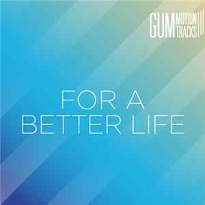 FLAC Various - For A Better Life
