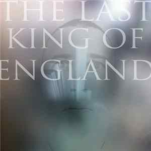 FLAC The Last King Of England - The Last King Of England