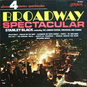 FLAC Stanley Black / The London Festival Orchestra And Chorus - Broadway Spectacular