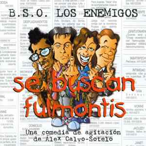 FLAC Los Enemigos Con La Colaboración De Raimundo Amador - B.S.O. Se Buscan Fulmontis